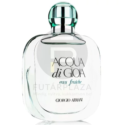 Giorgio Armani - Acqua Di Gioia Eau Fraiche női 50ml edt  